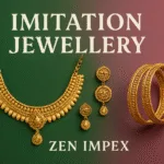 **Alt Text:** "Elegant imitation jewellery including necklaces, earrings, bangles, and rings displayed on a festive background from Zen Impex."